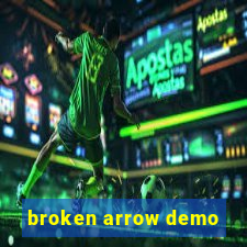 broken arrow demo